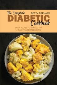 Add 1 cup of spinach and ½ teaspoon dried thyme. The Complete Diabetic Cookbook Tasty Recipes To Manage Type 2 Diabetes And Prediabetes Paperback Brain Lair Books