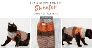 Cute cats afghan free crochet patterns. Small Pet Stripy Sweater Crochet Pattern Ideal Me