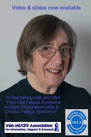 From: Irish ME Trust & Irish ME/CFS Association Hi Everyone, The YouTube  link below relates to the Online talk and Q&A with Dr Ros Vallings