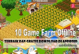 Semua yang disediakan adalah game yang friendly, mudah dimainkan, juga. 10 Game Farm Offline Terbaik Dan Gratis Download Di Android