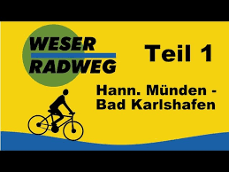 Weser Radweg 1 Von Hann Munden Bis Bad Karlshafen Radreise Radtour Doku 46 Km Youtube