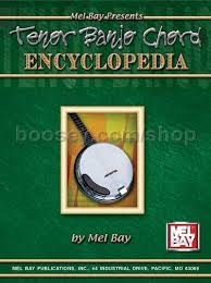 Mel Bay Tenor Banjo Chords Deluxe Encyclopedia 4 String