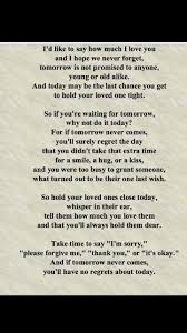 I Loved You Yesterday I Love You Today I Will Love You Tomorrow Before It S Too Late Today Is All We Have I Love You Tomorrow Is Not Promised Love You My Love