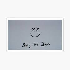 Louis Tomlinson Only The Brave Artwork Sticker By Jaidesigns In 2021 Be Brave Tattoo Louis Tomlinson Louis Tomlinson Tattoos