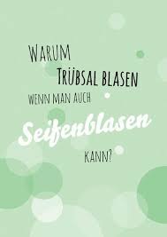 Bildergebnis Fur Spruch Seifenblasen Spruche Witzige Spruche Worte Zitate