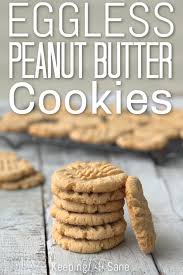 The Best Eggless Peanut Butter Cookie Recipe Recipe Eggless Peanut Butter Cookies Peanut Butter Cookies Peanut Butter Cookie Recipe