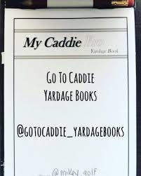 If you turn on the television and check out a pga tour event you will notice that every caddy has a yardage book or something very similar that is used in order to give the player an advantage on the course. Go To Caddie Go To Caddie My Caddie Pro Yardage Book Facebook
