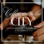 Coffee with the City