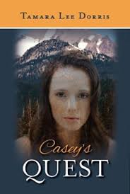 Casey's Quest by Tamara Dorris