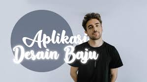 Manfaatkan keseluruhan situs sebaik mungkin dan gali terus kreativitas anda. 9 Aplikasi Desain Baju Terbaik