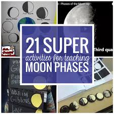 21 Super Activities For Teaching Moon Phases Teach Junkie