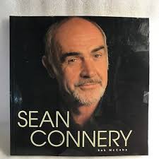 Sean Connery by Bob McCabe 9781560253402| eBay