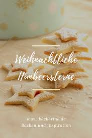 Himbeersterne Sehen Toll Aus Sind Einfach Herzustellen Und Schmecken Besonders Kindern Gut In Meine Himbeeren Leckere Weihnachtsplatzchen Weihnachtsplatzchen