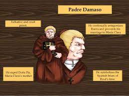 Padre dámaso verdolagas is a fictional character in the novel noli me tángere.the novel was written by josé rizal, one of the leaders of the propaganda movement in the philippines. Noli Me Tangere Characters