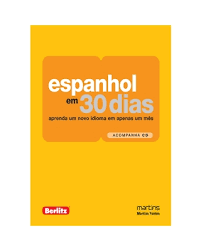 Todo o nosso vocabulário é falado por falantes nativos. Espanhol Em 30 Dias Cd Martins Fontes