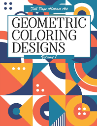 Easily find html color codes for your website using our color picker, color chart and html color names with hex color codes, rgb and hsl values. Amazon Com Geometric Coloring Designs Volume 1 Full Page Abstract Art Detailed Patterns To Color For Adults Relaxing Stress Relief 9798691759260 Highway 62 Publishing Books