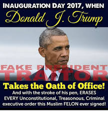 The city and its surrounding suburbs are bracing for what the inauguration might bring. Inauguration Day 2017 When Donald Jump Fake Ident Takes The Oath Of Office And With The Stroke Of His Pen Erases Every Unconstitutional Treasonous Criminal Executive Order This Muslim Felon Ever Signed