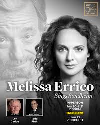 Tony nominee Melissa Errico, "the finest interpretor of Sondheim working in  America today" (@newyorkermag) will salute the master composer in a  sparkling night out. Don't miss the Broadway leading lady's tribute to