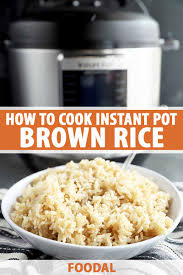 Drain off the excess water, return the rice to the pot, cover, and. How To Cook Brown Rice In An Electric Pressure Cooker Foodal