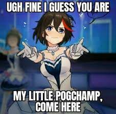 Ugh Fine I Guess You Are My Little Pogchamp Come Here My Little Pogchamp Cute Memes Funny Relatable Memes Stupid Memes