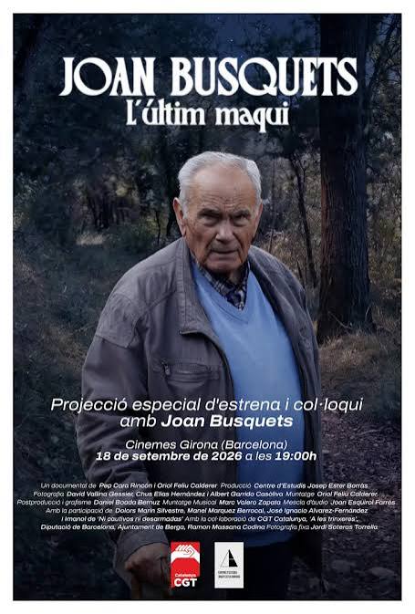 Estreno del documental 'Joan Busquets. L'últim maqui' y posterior coloquio con el protagonista. - Confederación General del Trabajo