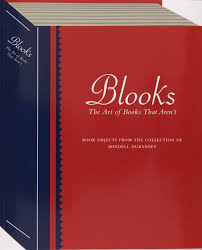 New Book Blooks The Art Of Books That Aren T Book Art Books New Books