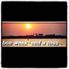 Merci aussi à vous tous de faire vivre le forum avec votre présence, supertoinette réunit depuis longtemps des personnes venant de différents horizons et. Bon Week End A Tous Teaching French Weekend Week