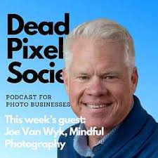 The Healing Power of Smartphone Photography, with Joe Van Wyk