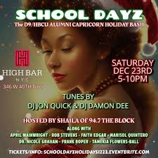 DJ Jon Quick’s legendary School Dayz party rolls in the holiday season with  the Capricorn bash of the year! Our favorite Sag superstar and NYC’s  Sweetheart, Shaila (Saturday afternoons 10-3pm