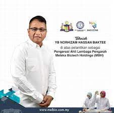 In this malay name, there is no family name. Melaka Biotechnology Corporation Tahniah Yb Norhizam Hassan Baktee Di Atas Pelantikan Sebagai Pengerusi Ahli Lembaga Pengarah Melaka Biotech Holdings Mbh Facebook