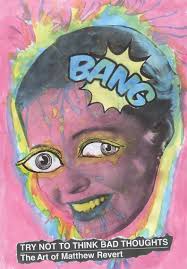 Getting to know artist Matthew Revert and his endearing weirdness