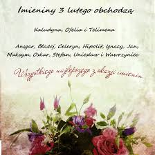 Samych radosnych chwil dzisiaj spędzonych, na długo w myślach i sercu silne utrwalonych. Dzisiaj Imieniny Obchodza Blazej Mrowka Boleslawiec Facebook