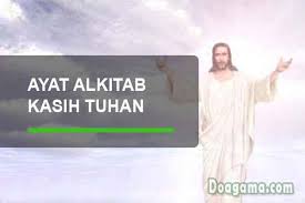 Perasaan rindu ini memang wajar dimiliki, apalagi jika. Ayat Alkitab Tentang Kasih Tuhan Cinta Yesus Doapengasih