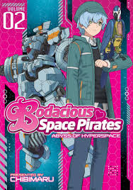 Bodacious Space Pirates Abyss Of Hyperspace 2 Vol 2 Issue Space Pirate Bodacious Space Pirates Pirates