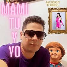 Download JACKSON TORRES album songs: MAMI TU Y YO