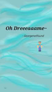 Georgenotfound Wallpaper Quote Funny Games Dream Team Sleeping Boy This quiz gives extremely detailed both questions and results so you can get the best possible answer. georgenotfound wallpaper quote funny