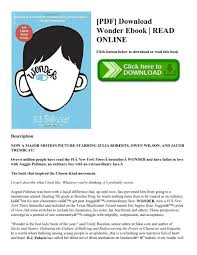 Wonder is the best kids' book of the year, said emily bazelon, senior editor at slate.com and author of sticks and stones: Pdf Download Wonder Ebook Read Online