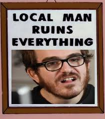 Everything mental health, but make it fashion. Phil Fish Taco Local Man Ruins Everything Know Your Meme