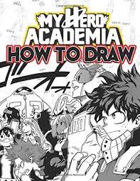 Maybe you would like to learn more about one of these? How To Draw My Hero Academia Learn To Draw My Hero Academia With 36 Characters 156 Pages And Step By Step Drawings Brown Mike 9781659997354 Amazon Com Books