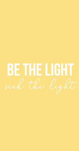 I looked under wallpaper and it only allows to change the. Be The Light See The Light Yellow Wallpaper Yellow Iphone Wallpaper Quote Iphone Lockscreen Yellow Wallpaper Yellow Quotes Yellow Aesthetic Pastel