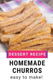 Here Is My Easy Churros Recipe Now You Can Have Churros Anytime You Want Yum Dessertrecipes Chu Homemade Churros Recipe Churros Recipe Easy Churros Recipe