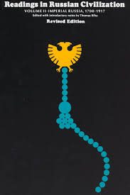 Readings in Russian Civilization Volume II: Imperial Russia, 1700-1917, Riha