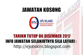 Sila bookmark website ini untuk memudahkan rujukan anda di masa hadapan. Jawatan Kosong Kpj Klang Specialist Hospital 06 Disember 2017
