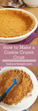 How To Make A Cookie Crumb Crust Recipe Cookie Crumbs Cookie Crumb Crust Recipe Chocolate Crumbs
