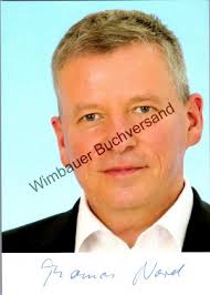 Original Autogramm Thomas Hans Nord MdB Die Linke …“ (Nord, Thomas Hans)