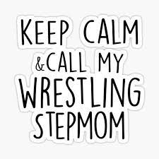 Keep Calm & Call My Wrestling Stepmom Mothers Day Birthday Funny Stepmother