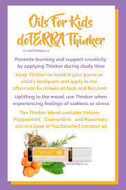 Oils For Kids Doterra Thinker Essential Oils For Kids Essential Oils Essential Oils Rosemary
