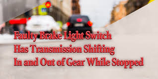 My break lights only work when the truck is off. Gears Magazine Faulty Brake Light Switch Has Transmission Shifting In And Out Of Gear While Stopped