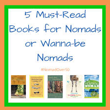 Named one of the best books of the year by outside. 5 Great Nomad Books You Must Read Empty Nester Eat Walk Learn