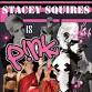 PINK TRIBUTE with Stacey Squires event image